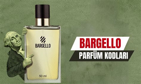 Bargello Parfüm Kodları